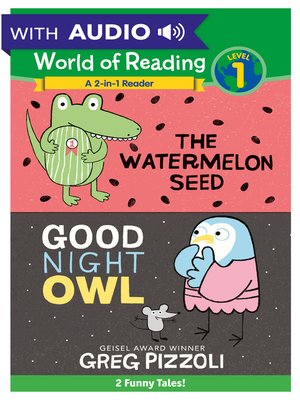 cover image of The Watermelon Seed and Good Night Owl 2-in-1 Reader